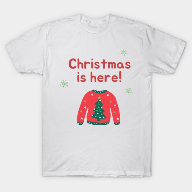 christmas is here T-Shirt by camillekayart